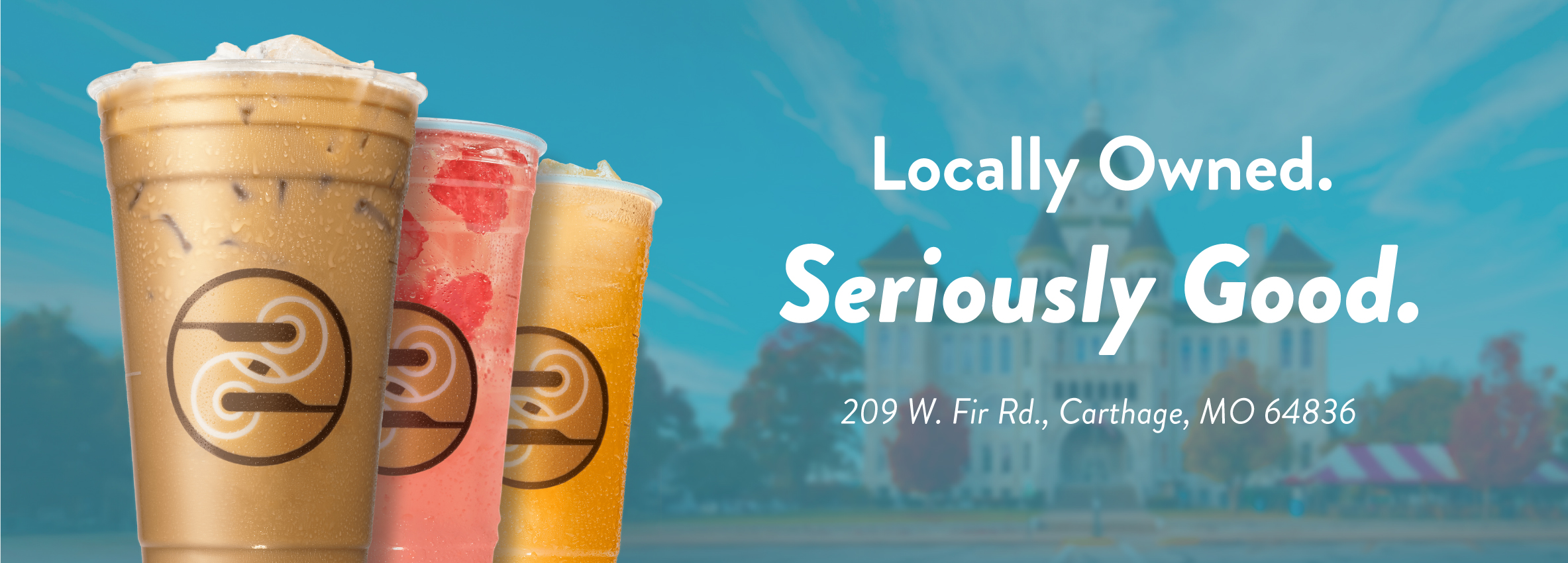 Ziggi’s Coffee banner featuring iced latte, fruity refresher, and cold brew with text reading ‘Locally Owned. Seriously Good.’ Location: 209 W. Fir Rd., Carthage, MO 64836.